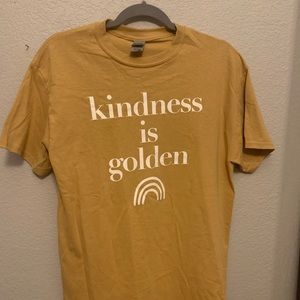 Kindness is Golden T-Shirt